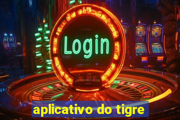 aplicativo do tigre